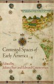 Contested Spaces of Early America (eBook, ePUB)