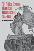Political Economy of American Industrialization, 1877-1900 (eBook, PDF)