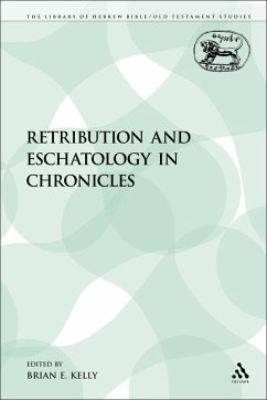 Retribution and Eschatology in Chronicles (eBook, PDF) - Kelly, Brian E.