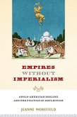 Empires Without Imperialism (eBook, PDF)