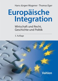 Europäische Integration (eBook, PDF) - Wagener, Hans-Jürgen; Eger, Thomas
