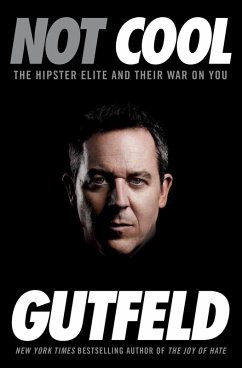 Not Cool (eBook, ePUB) - Gutfeld, Greg