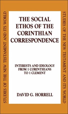 The Social Ethos of the Corinthian Correspondence (eBook, PDF) - Horrell, David G.