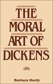 Moral Art of Dickens (eBook, PDF) Moral Art of Dickens (eBook, PDF)