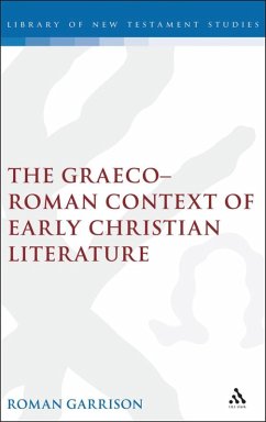 The Graeco-Roman Context of Early Christian Literature (eBook, PDF) - Garrison, Roman