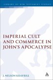 Imperial Cult and Commerce in John's Apocalypse (eBook, PDF) Imperial Cult and Commerce in John's Apocalypse (eBook, PDF)