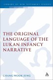 The Original Language of the Lukan Infancy Narrative (eBook, PDF)