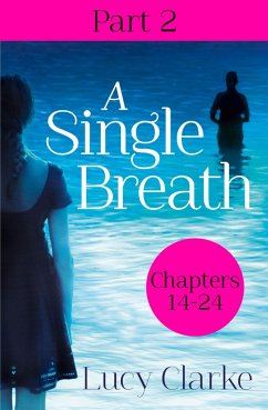 A Single Breath: Part 2 (Chapters 14-24) (eBook, ePUB) Cover A Single Breath: Part 2 (Chapters 14-24) (eBook, ePUB)