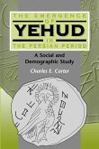 The Emergence of Yehud in the Persian Period (eBook, PDF)