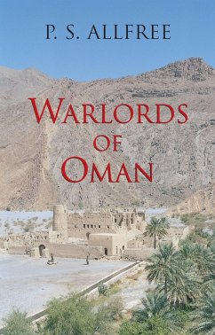 Warlords of Oman (eBook, ePUB) - Allfree, P. S.