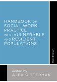 Handbook of Social Work Practice with Vulnerable and Resilient Populations (eBook, ePUB)