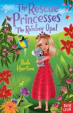 The Rescue Princesses: The Rainbow Opal (eBook, ePUB)
