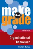 Make That Grade Organisational Behaviour (eBook, ePUB)