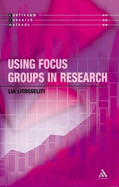 Using Focus Groups in Research (eBook, PDF) - Litosseliti, Lia