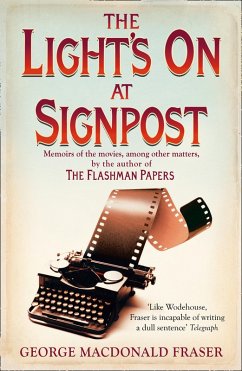 The Light's On At Signpost (eBook, ePUB) - Fraser, George Macdonald