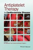 Antiplatelet Therapy in Cardiovascular Disease (eBook, PDF)