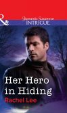 Her Hero In Hiding (eBook, ePUB) Her Hero In Hiding (eBook, ePUB)