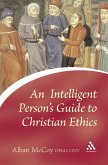 Intelligent Person's Guide to Christian Ethics (eBook, PDF)