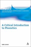 A Critical Introduction to Phonetics (eBook, PDF)