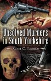 Unsolved Murders in South Yorkshire (eBook, ePUB)