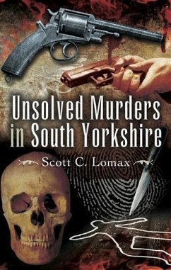 Unsolved Murders in South Yorkshire (eBook, ePUB) - Lornax, Scott C