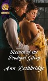 Return Of The Prodigal Gilvry (Mills & Boon Historical) (The Gilvrys of Dunross) (eBook, ePUB)