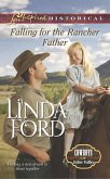 Falling For The Rancher Father (Mills & Boon Love Inspired Historical) (Cowboys of Eden Valley, Book 6) (eBook, ePUB)