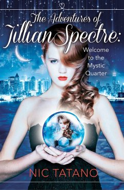 The Adventures of Jillian Spectre (eBook, ePUB) - Tatano, Nic