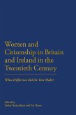 Women and Citizenship in Britain and Ireland in the 20th Century (eBook, PDF)
