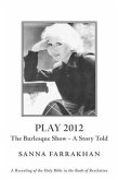 Play 2012 - The Burlesque Show - A Story Told (eBook, ePUB)