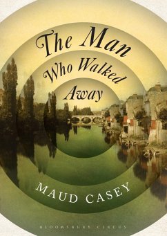 The Man Who Walked Away (eBook, ePUB) - Casey, Maud