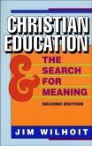 Christian Education and the Search for Meaning (eBook, ePUB)