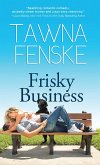 Frisky Business (eBook, ePUB)