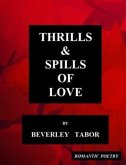 Thrills & Spills of Love (eBook, ePUB) Thrills & Spills of Love (eBook, ePUB)