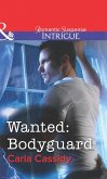 Wanted: Bodyguard (Mills & Boon Intrigue) (eBook, ePUB)