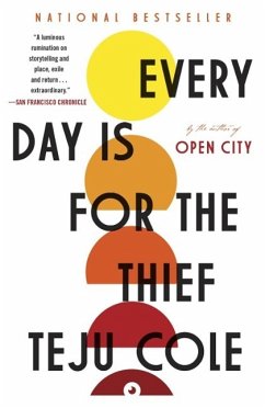 Every Day Is for the Thief (eBook, ePUB) - Cole, Teju