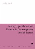 Money, Speculation and Finance in Contemporary British Fiction (eBook, PDF)