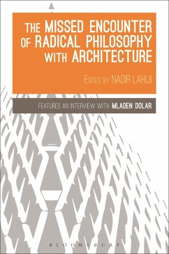 The Missed Encounter of Radical Philosophy with Architecture (eBook, PDF)