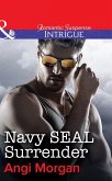 Navy Seal Surrender (Mills & Boon Intrigue) (eBook, ePUB)