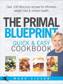 The Primal Blueprint Quick and Easy Cookbook (eBook, ePUB)