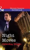Night Moves (Mills & Boon Intrigue) (eBook, ePUB)