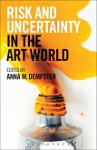 Risk and Uncertainty in the Art World (eBook, PDF)