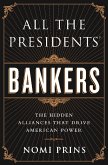 All the Presidents' Bankers (eBook, ePUB)