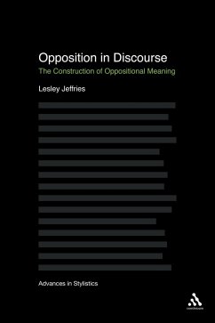 Opposition In Discourse (eBook, PDF) - Jeffries, Lesley