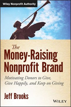The Money-Raising Nonprofit Brand (eBook, ePUB) - Brooks, Jeff