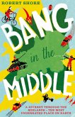 Bang in the Middle (eBook, ePUB)