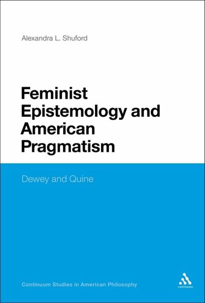 Feminist Epistemology and American Pragmatism (eBook, PDF) Feminist Epistemology and American Pragmatism (eBook, PDF)