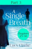 A Single Breath: Part 3 (Chapters 25-38) (eBook, ePUB)