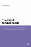 The Right to Childhoods (eBook, PDF) The Right to Childhoods (eBook, PDF)