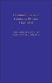 Communities and Courts in Britain, 1150-1900 (eBook, PDF)